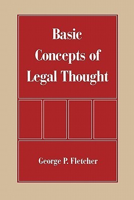 Book cover of Basic Concepts Of Legal Thought by George P. Fletcher