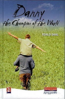 Book cover of Danny The Champion Of The World by Roald Dahl