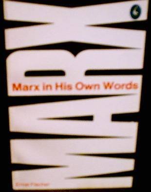 Book cover of Marx In His Own Words by Ernst Fischer