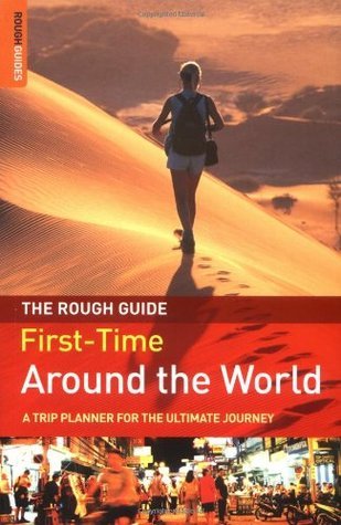 Book cover of The Rough Guide To First-Time Around The World by Doug Lansky