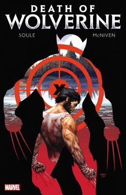 Book cover of Death Of Wolverine by Charles Soule, Steve McNiven (Illus.)