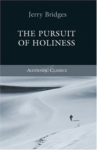 Book cover of The Pursuit Of Holiness by Jerry Bridges