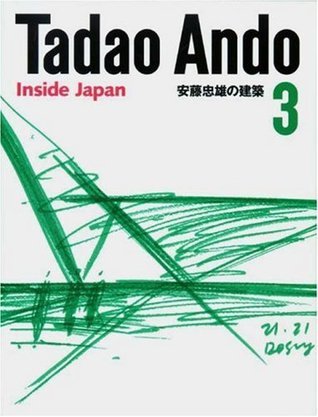 Book cover of Tadao Ando 3: Inside Japan by Various