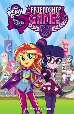 Book cover of My Little Pony: Equestria Girls: Friendship Games by Perdita Finn