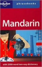 Book cover of Mandarin: Lonely Planet Phrasebook by Anthony Garnaut, Lonely Planet