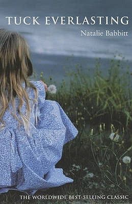 Book cover of Tuck Everlasting by Natalie Babbit