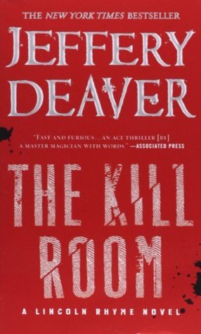Book cover of The Kill Room by Jeffery Deaver
