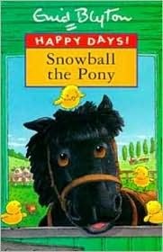 Book cover of Snowball The Pony by Enid Blyton