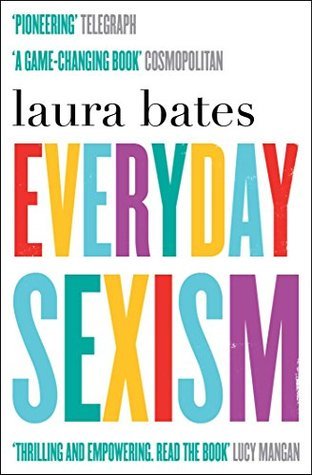 Book cover of Everyday Sexism by Laura Bates
