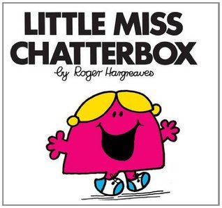 Book cover of Little Miss Chatterbox by Roger Hargreaves (Artist)