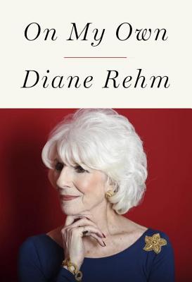 Book cover of On My Own by Diane Rehm