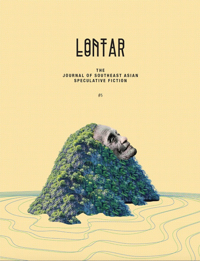 Book cover of LONTAR #5 by Jason Erik Lundberg (Founding Editor), Kristine Ong Muslim (Poetry Editor), Adan Jimenez (Comics Editor), Benjamin Chee (Contrib.), Tania De Rozario (Contrib.), Kawika Guillermo (Contrib.), Joel Donato Ching Jacob (Contrib.), Jing-Jing Lee (Contrib.), Amanda Lee Koe (Contrib.), Daryl Lim Wei Jie (Contrib.), Massimo Morello (Contrib.), Ng Yi-Sheng (Contrib.), Gord Sellar (Contrib.), Christina Sng (Contrib.), Sokunthary Svay (Contrib.), Erica Verrillo (Contrib.), Cupkeyk (Contrib.)