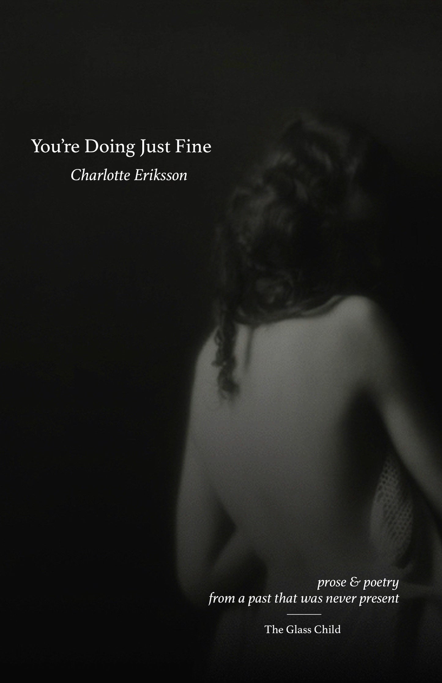 Book cover of You're Doing Just Fine by Charlotte Eriksson, The Glass Child (Idea)