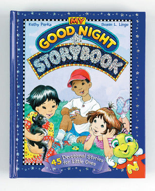 Book cover of My Good Night Storybook: 45 Devotional Stories For Little Ones by Susan L. Lingo, Kathy Parks (Illus.)