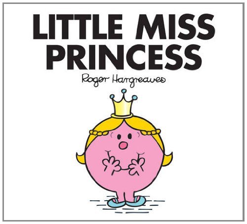 Book cover of Little Miss Princess by Adam Hargreaves, Roger Hargreaves