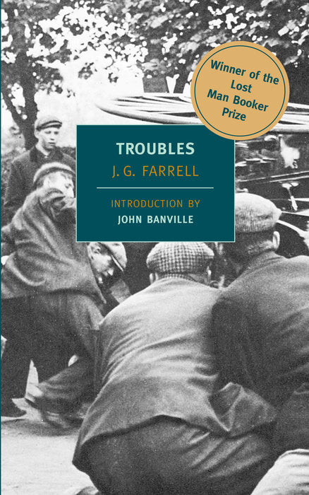 Book cover of Troubles by J.G. Farrell, John Banville (Introduction)
