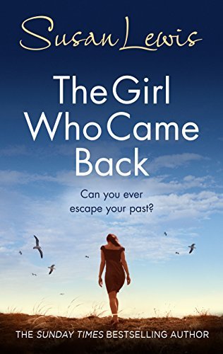 Book cover of The Girl Who Came Back by Susan Lewis