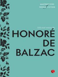 Book cover of Selected Stories By Honoré De Balzac by Honoré de Balzac, Terry O'Brien (Ed.)
