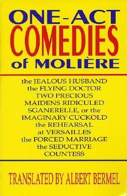 Book cover of One-Act Comedies Of Molière by Molière, Albert Bermel (Trans.)
