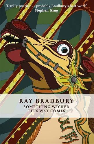 Book cover of Something Wicked This Way Comes by Ray Bradbury