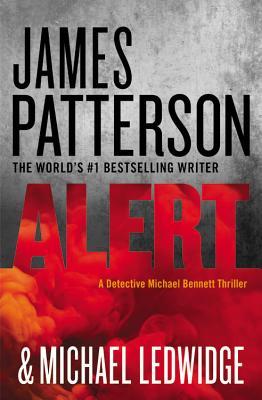 Book cover of Alert by James Patterson, Michael Ledwidge