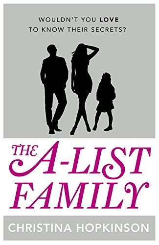 Book cover of A-List Family by Christina Hopkinson