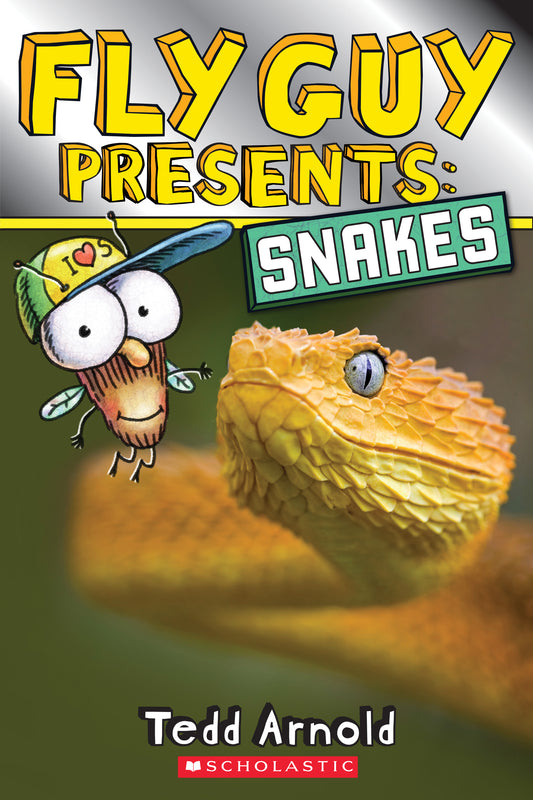 Book cover of Fly Guy Presents: Snakes by Tedd Arnold