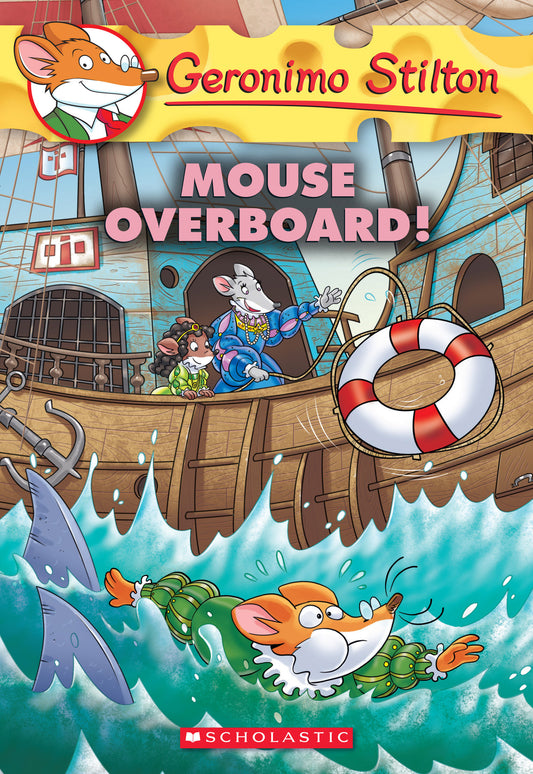 Book cover of Mouse Overboard! (Geronimo Stilton #62) by Geronimo Stilton