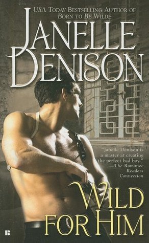 Book cover of Wild For Him by Janelle Denison