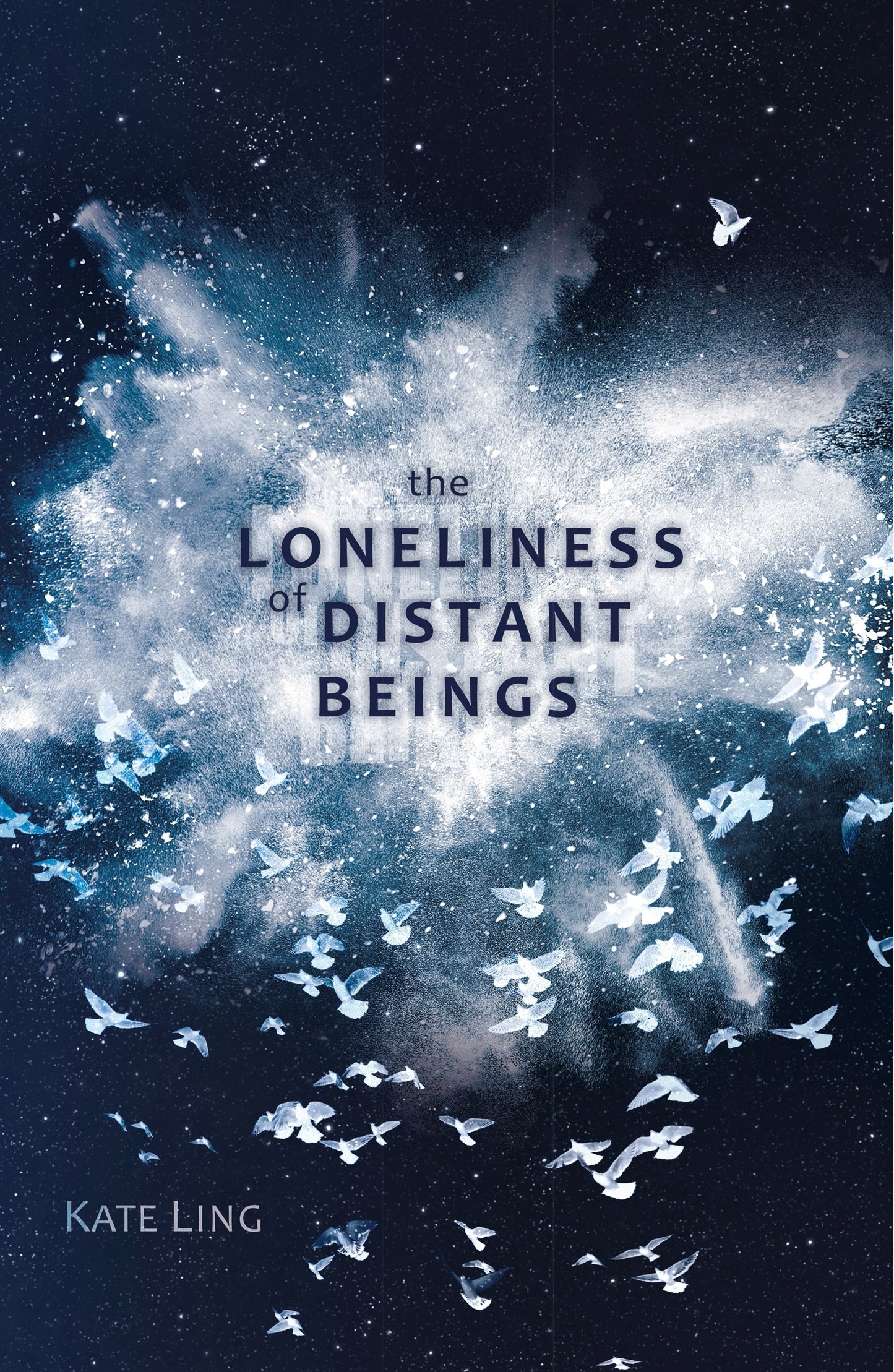 Book cover of The Loneliness of Distant Beings by Kate Ling