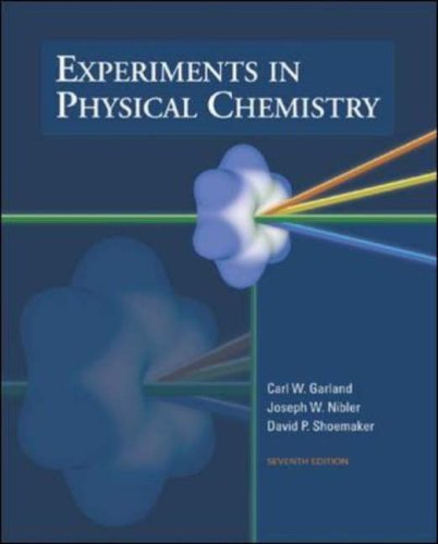 Book cover of Experiments In Physical Chemistry by David P. Shoemaker, Carl W. Garland, Joseph W. Nibler