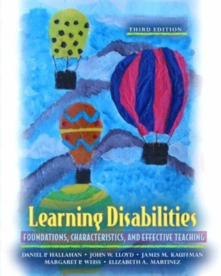 Book cover of Learning Disabilities: Foundations, Characteristics, and Effective Teaching by Daniel P. Hallahan, John Wills Lloyd, James M. Kauffman, Margaret P. Wiess