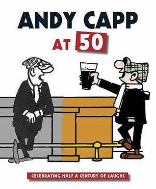 Book cover of Andy Capp At 50 by Reg Smyth