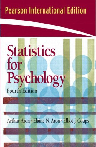 Book cover of Statistics For Psychology by Arthur Aron, Elaine N. Aron, Elliot J. Coups