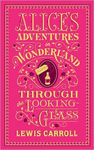 Book cover of Alices Adventures In Wonderland / Through The Looking-Glass by Lewis Carroll