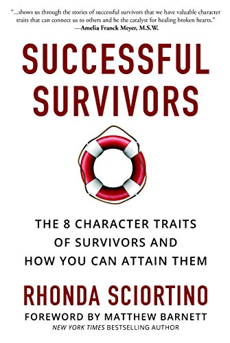 Book cover of Successful Survivors: The 8 Character Traits Of Survivors And How You Can Attain Them by Rhonda Sciortino