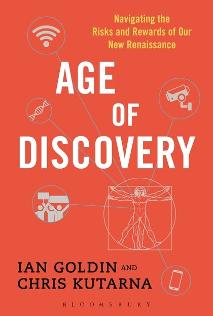 Book cover of Age Of Discovery: Navigating The Risks And Rewards Of Our New Renaissance by Ian Goldin, Chris Kutarna