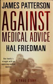 Book cover of Against Medical Advice by James Patterson, Hal Friedman