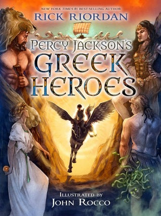 Book cover of Percy Jackson's Greek Heroes by Rick Riordan