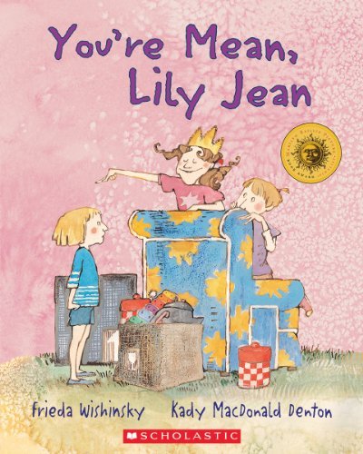 Book cover of You're Mean, Lily Jean by Frieda Wishinsky