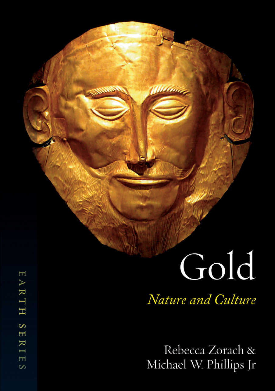 Book cover of Gold: Nature And Culture by Rebecca Zorach, Michael Phillips