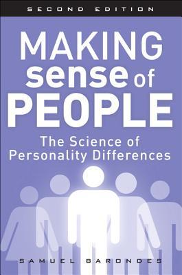 Book cover of Making Sense of People: The Science of Personality Differences by Samuel Barondes