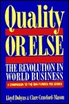 Book cover of Quality Or Else: The Revolution In World Business by Lloyd Dobyns, Clare Crawford-Mason