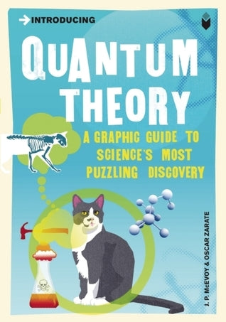 Book cover of Introducing Quantum Theory: A Graphic Guide To Science's Most Puzzling Discovery by J.P. McEvoy, Oscar Zárate