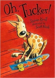 Book cover of Oh, Tucker! by Steven Kroll, Scott Nash (Illus.)