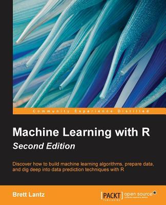 Book cover of Machine Learning With R by Brett Lantz