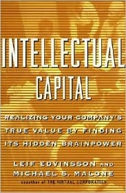 Book cover of Intellectual Capital: Realizing Your Company's True Value by Finding Its Hidden Brainpower by Leif Edvinsson, Michael S. Malone