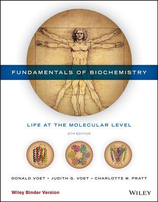 Book cover of Fundamentals Of Biochemistry: Life At The Molecular Level by Donald Voet, Charlotte W. Pratt