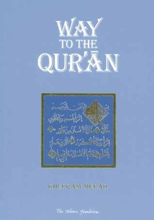 Book cover of Way to the Qur'an by Khurram Murad, Khrram Murad, Rashid Rahman