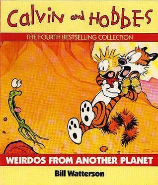 Book cover of Weirdos From Another Planet: Calvin & Hobbes Series: Book Six by Bill Watterson